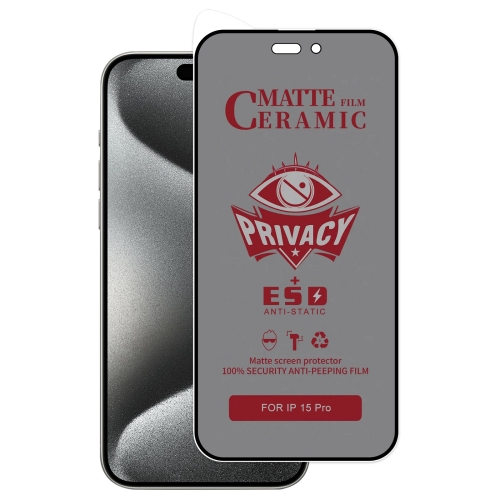Для iPhone 15 Pro керамическая пленка с полным покрытием конфиденциальности